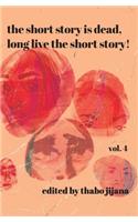 Short Story is Dead, Long Live the Short Story! Vol. 4