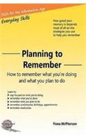 Planning to Remember: How to Remember What You're Doing and What You Plan to Do