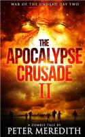 Apocalypse Crusade 2 War of the Undead Day 2