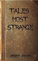 Tales Most Strange