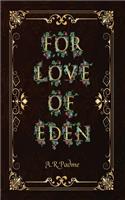 For Love of Eden