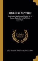 Echinologie Helvétique