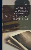 Melbourne Armstrong Carriker, 1st Peruvian Expedition (numbers 1-1760)