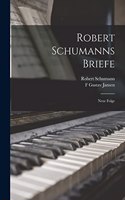 Robert Schumanns Briefe