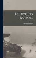 La Division Barbot...