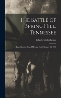 The Battle of Spring Hill, Tennessee