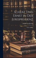 Scherz und Ernst in der Jurisprudenz