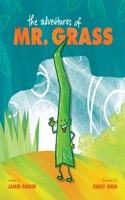 Adventures of Mr. Grass