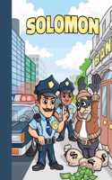 Solomon: First Name Personalized Sketchbook with Large Blank Pages Pad for Drawing, Doodling and Sketching. Colorful Police Officers Cartoon Cover for Kids, 