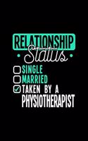 Relationship Status Taken by a Physiotherapist: 6x9 inches checkered notebook, 120 Pages, Composition Book and Journal, lovely gift for your favorite Physiotherapist