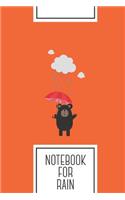 Notebook for Rain