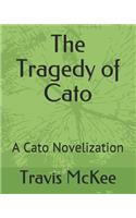 Tragedy of Cato
