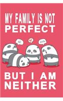 My family is not perfect but i am neither red edition