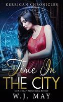 Time in the City: Paranormal Fantasy Fae Fairy Young Adult/New Adult Romance(5 Kerrigan Chronicles)