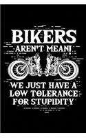 Biker = Low Stupidity Tolerance