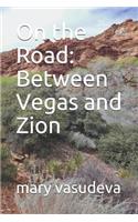 Between Vegas and Zion