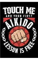 Touch Me And Your First Aikido Lesson Is Free
