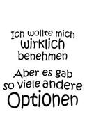 Benehmen ist schwierig: Notizbuch / Notizheft für Tochter Sohn Kind Junge Mädchen Geburtstag A5 (6x9in) liniert mit Linien