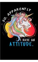 So, Apparently I Have An Attitude