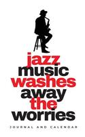 Jazz Music Washes Away The Worries
