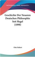 Geschichte Der Neueren Deutschen Philosophie Seit Hegel (1898)