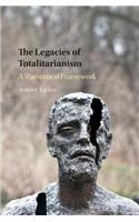 Legacies of Totalitarianism