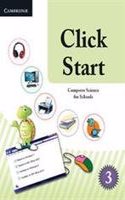 Click Start Level 3 Student's Book Pakistan Edition: Computer Science for Schools