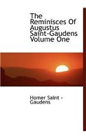 The Reminisces of Augustus Saint-Gaudens Volume One