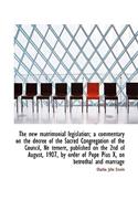 The New Matrimonial Legislation; A Commentary on the Decree of the Sacred Congregation of the Counci