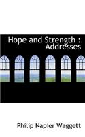 Hope and Strength: Addresses