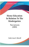Home Education In Relation To The Kindergarten