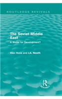 The Soviet Middle East (Routledge Revivals)