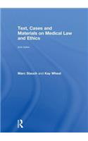 Text, Cases and Materials on Medical Law and Ethics
