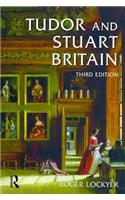 Tudor and Stuart Britain: 1485-1714