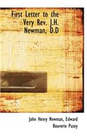 First Letter to the Very REV. J.H. Newman, D.D