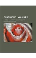 Charmione (Volume 1); A Tale of the Great Athenian Revolution