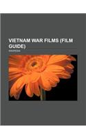 Vietnam War Films (Film Guide)