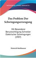 Das Problem Der Schwingungserzeugung