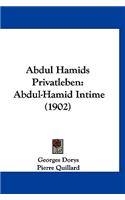 Abdul Hamids Privatleben: Abdul-Hamid Intime (1902)