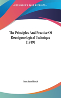 The Principles and Practice of Roentgenological Technique (1919)