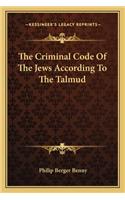 Criminal Code of the Jews According to the Talmud