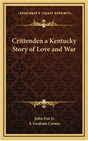 Crittenden a Kentucky Story of Love and War