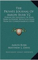 The Private Journal of Aaron Burr V2