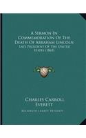 A Sermon in Commemoration of the Death of Abraham Lincoln