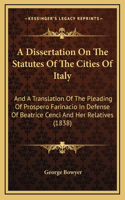A Dissertation On The Statutes Of The Cities Of Italy