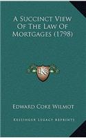 A Succinct View of the Law of Mortgages (1798)