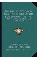 Journal Of Solomon Nash, A Soldier Of The Revolution, 1776-1777