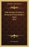 Della Macchina Che Mette In Movimento Il Primo Battello A Vapore (1825)