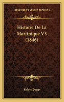 Histoire De La Martinique V3 (1846)