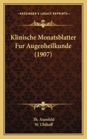 Klinische Monatsblatter Fur Augenheilkunde (1907)